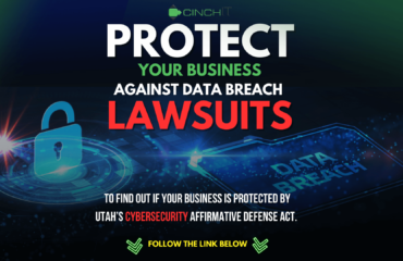 Affirmation Defense Act 1920×1080 Cinch I.T. Secures Businesses Against Data Breaches With Utah UCADA Law
