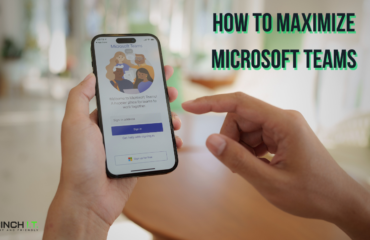 How to Maximize Microsoft Teams, Blog How to Maximize Microsoft Teams