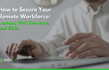 How to Secure Your Remote Workforce With Laptops, VPN, and ZTNA How to Secure Your Remote Workforce With Laptops, VPN, and ZTNA