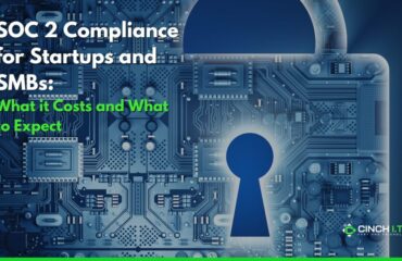 SOC 2 for Startups and SMBs: What it Costs and What to Expect SOC 2 for Startups and SMBs: What it Costs and What to Expect